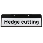 Hedge cutting Sign QuickFit EnduraSign Drop Supplementary Plate Dia 7001.1 | 870x275mm (face only)