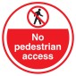 No Pedestrian Access Floor Sign, 430mm - Self Adhesive