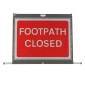 Footpath Closed Sign dia.7018 Classic Roll Up Road Sign | Face Only