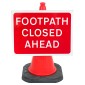 'Footpath Closed Ahead' Cone Sign - Cone Sold Separately