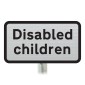 Disabled children  Sup Plate Road Sign Post Mounted (Face Only)
