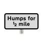 Humps for 1/2 mile  Sup Plate Road Sign Post Mounted (Face Only)
