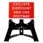 'Cyclists Dismount And Use Footway' QuickFit EnduraSign 7018.1 Inc. Stand & Face