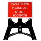 'Pedestrians Please Use Other Footpath' QuickFit EnduraSign Inc. Stand & Face