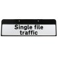 'Single File Traffic' QuickFit EnduraSign Drop Sup Plate 518 870x275mm RA1