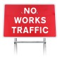 'No Works Traffic' Quick Fit Sign (Face Only)
