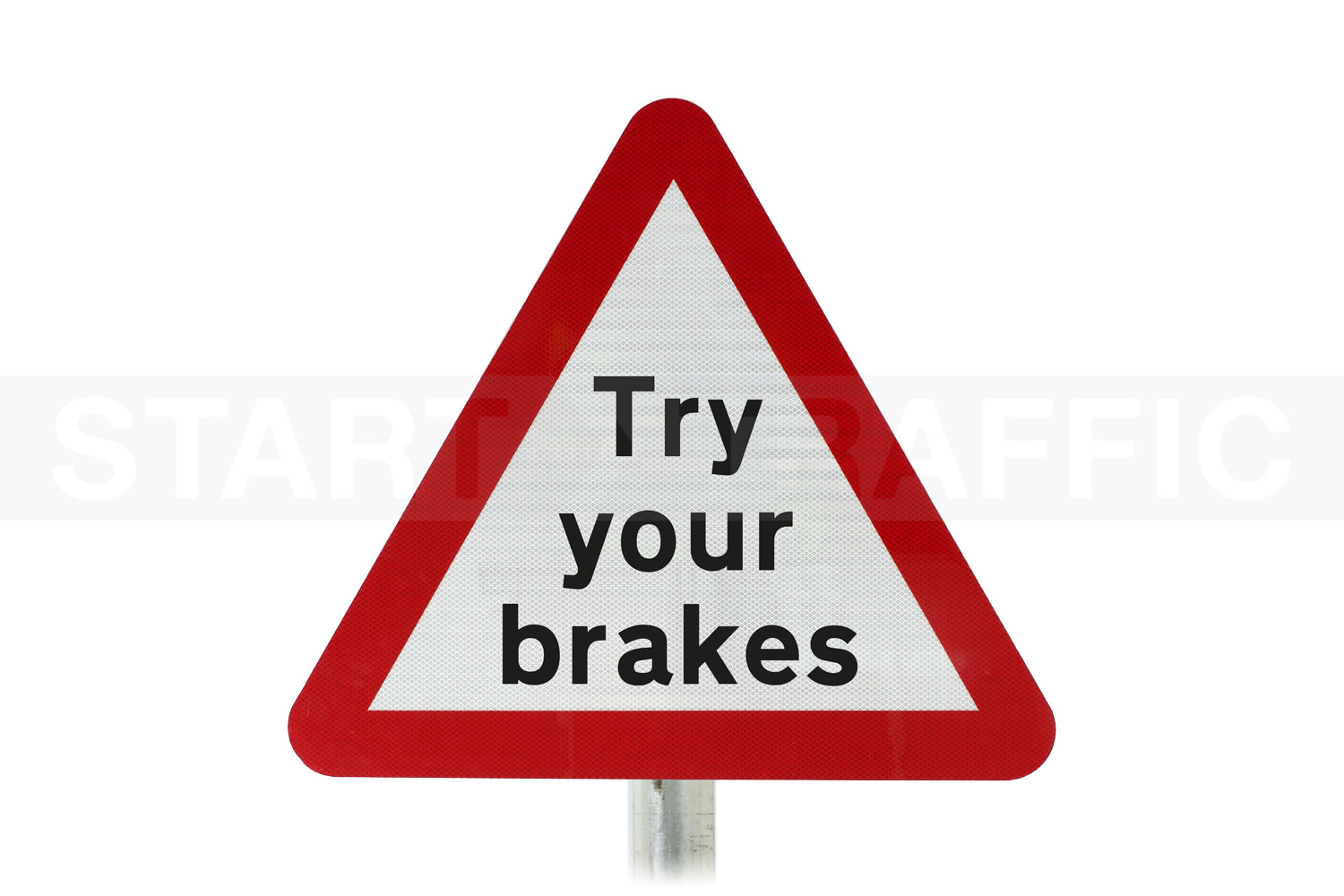 try your brakes Post Mount sign